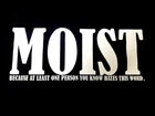 Handmade - Funny “MOIST” Graphic T-Shirt – Bold Humor Black Statement Tee - Size: Large