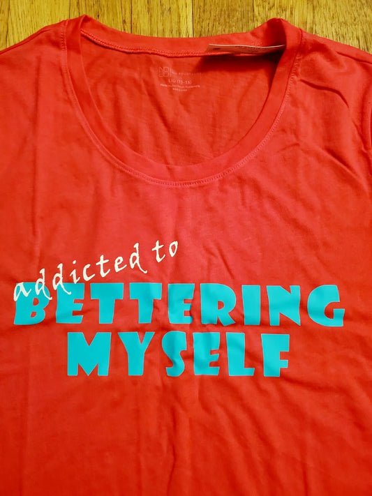 Handmade - Motivational Graphic T-Shirt – “Addicted to Bettering Myself” Red Inspiring Tee - Size: Large